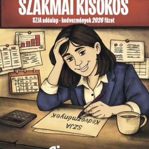 Szakmai Kisokos - Szja kedvezmények 2026 Füzet ELŐRENDELÉS